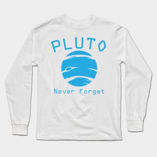 pluto never forget Long Sleeve T-Shirt